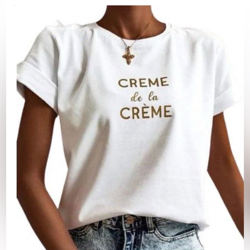 NWT “Crème de la Crème" Graphic Tee, White and Gold 100% Cotton, Size S/M
